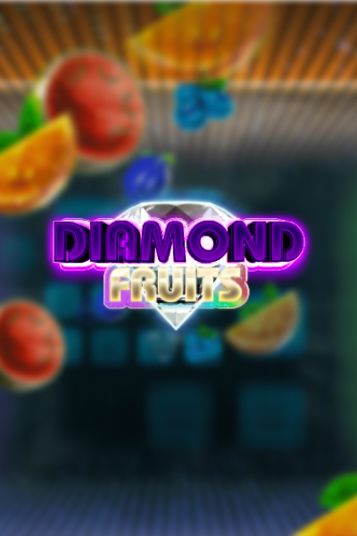 Diamond Fruits